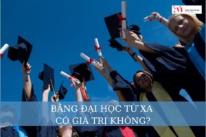 [Giải đáp] Bằng đại học từ xa có giá trị không?