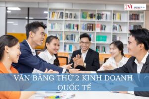 VĂN BẰNG THỨ 2 KINH DOANH QUỐC TẾ